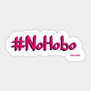 No Hobo Sticker